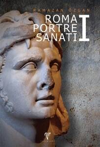 Roma Portre Sanatı I (Sert Kapak) - 1