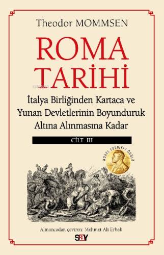 Roma Tarihi III.Cilt;İtalya Birliğinden Kartaca ve Yunan Devletlerinin Boyunduruk Altına Alınmasına Kadar - 1