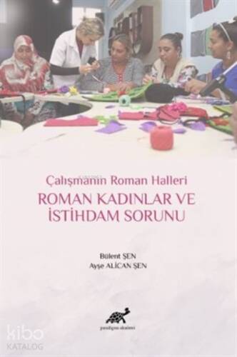 Roman Kadınlar ve İstihdam Sorunu Çalışmanın Roman Halleri - 1