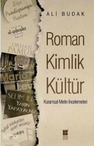 Roman Kimlik Kültür; Kurumsal Metin İncelemeleri - 1