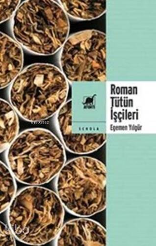 Roman Tütün İşçileri - 1