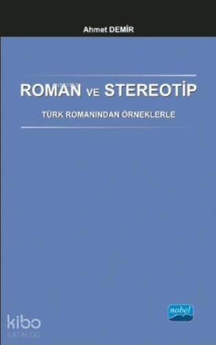 Roman ve Stereotip - Türk Romanından Örneklerle - 1