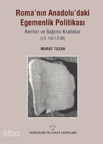 Roma'nın Anadoludaki Egemenlik Politikası - 1