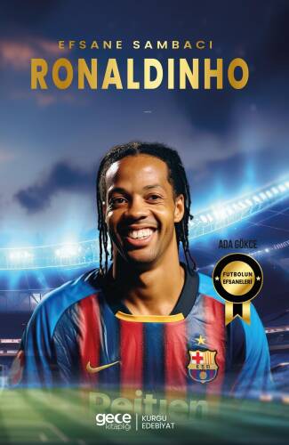 Ronaldinho - Efsane Sambacı - 1