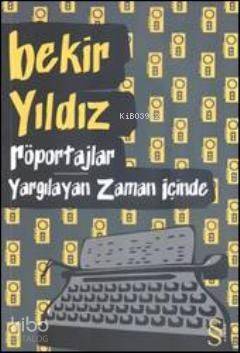 Röportajlar - Yargılayan Zaman İçinde - 1