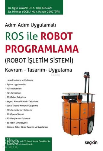 ROS ile Robot Programlama (Robot İşletim Sistemi) - 1