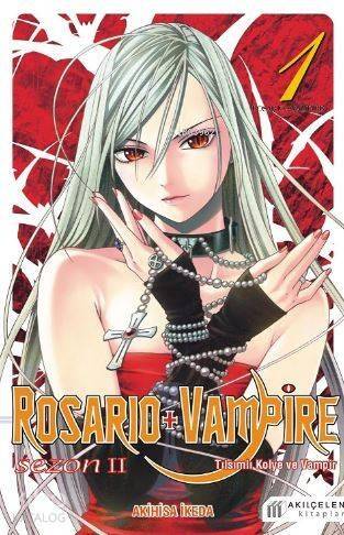 Rosario + Vampire - Tılsımlı Kolye ve Vampir - Sezon 2 Cilt 1 - 1