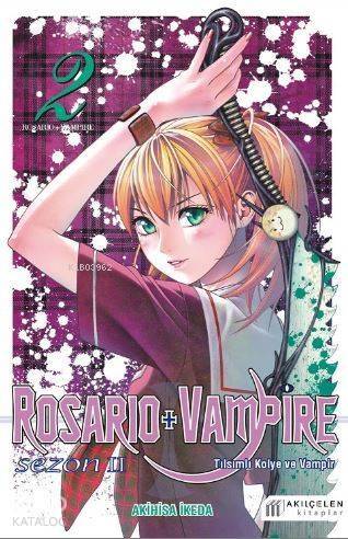 Rosario + Vampire - Tılsımlı Kolye ve Vampir - Sezon 2 Cilt 2 - 1