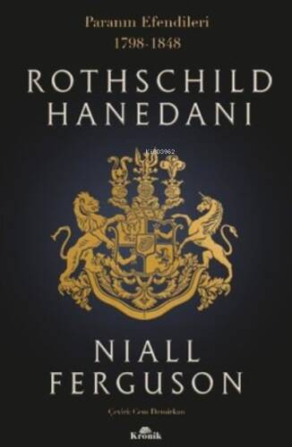 Rothschild Hanedanı: Paranın Efendileri 1798 - 1848 - 1