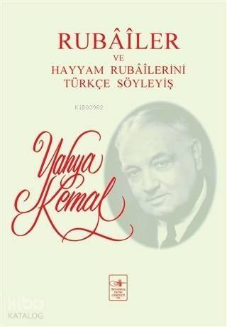 Rubailer ve Hayyam Rubailerini Türkçe Söyleyiş - 1