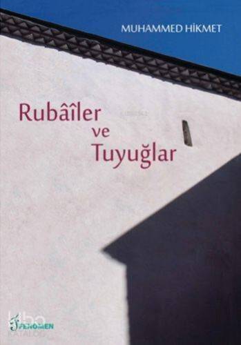 Rubâîler ve Tuyuğlar - 1