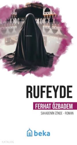 Rufeyde - Öncülerin İzinde - 1