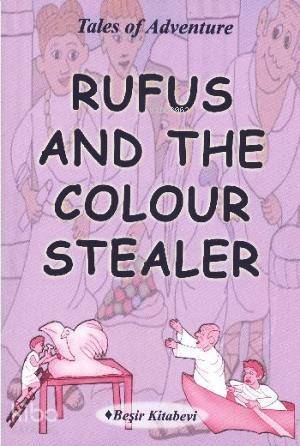 Rufus And The Colour Stealer - 1