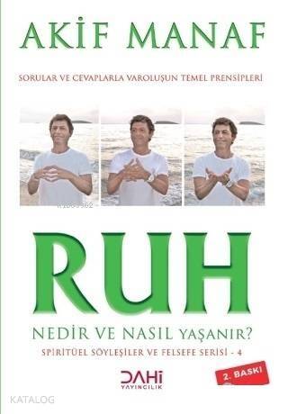 Ruh Nedir ve Nasıl Yaşanır? - Spiritüel Söyleşiler ve Felsefe Serisi 4 - 1