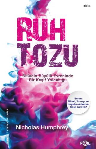 Ruh Tozu –Bilincin Büyülü Evreninde Bir Keşif Yolculuğu– - 1