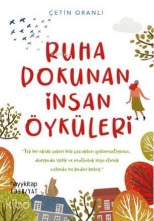 Ruha Dokunan İnsan Öyküleri - 1