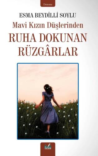 Ruha Dokunan Rüzgârlar;Mavi Kızın Düşlerinden - 1