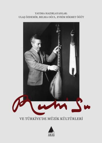 Ruhi Su Ve Türkiye’de Müzik Kültürleri - 1