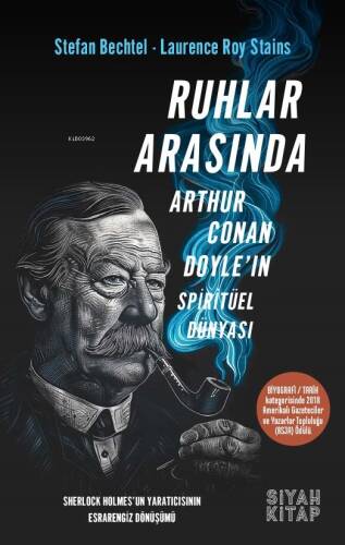 Ruhlar Arasında;Sir Arthur Conan Doyle’in Spiritüel Dünyası - 1