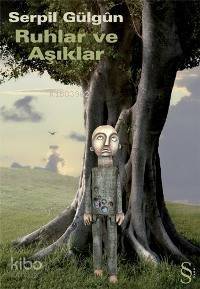 Ruhlar ve Aşıklar - 1