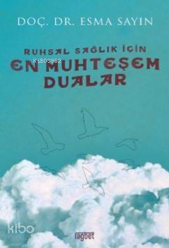 Ruhsal Sağlık İçin En Muhteşem Dualar - 1