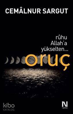 Ruhu Allah'a Yükselten Oruç - 1