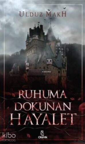 Ruhuma Dokunan Hayalet - 1