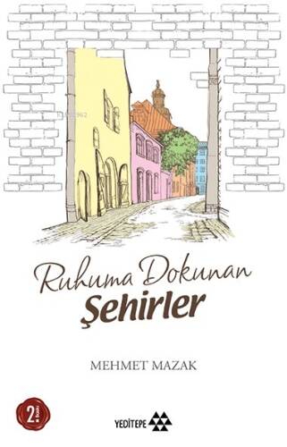 Ruhuma Dokunan Şehirler - 1