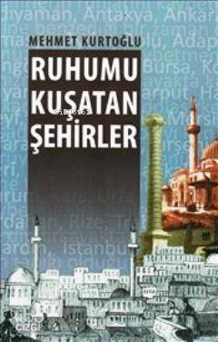 Ruhumu Kuşatan Şehirler - 1