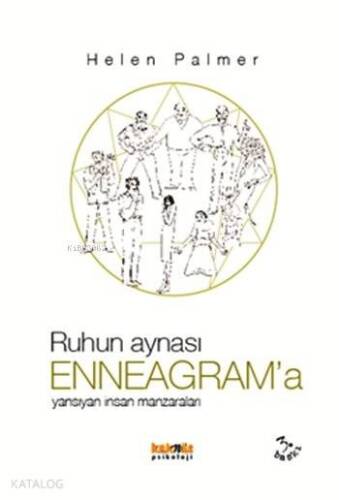 Ruhun Aynası Enneagram'a; Yansıyan İnsan Manzaraları - 1