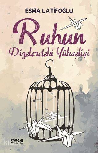 Ruhun Dizelerdeki Yükselişi - 1