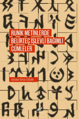 Runik Metinlerde Belirteç İşlevli Bağımlı Cümleler - 1