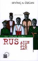 Rus Azınlıklar; Bir Sovyet Mirası - 1