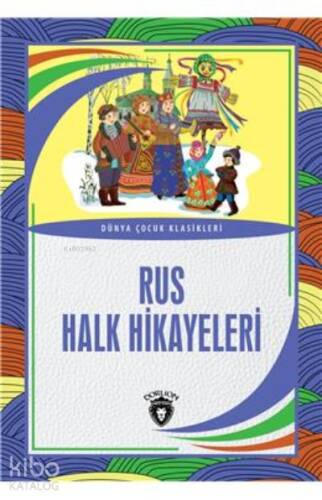 Rus Halk Hikayeleri Dünya Çocuk Klasikleri (7-12 Yaş) - 1