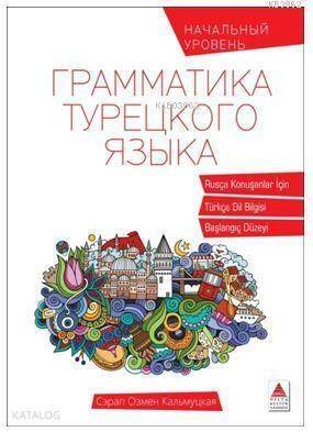 Rusça Konuşanlar İçin Türkçe Dil Bilgisi - 1