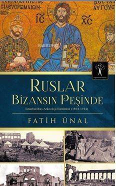 Ruslar Bizansın Peşinde - 1