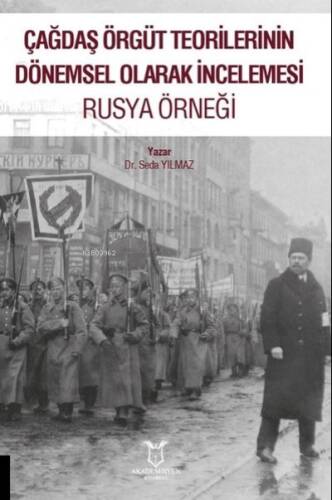 Rusya Örneği - Çağdaş Örgüt Teorilerinin Dönemsel Olarak İncelemesi - 1