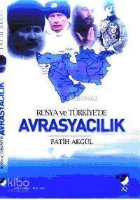 Rusya ve Türkiye'de Avrasyacılık - 1