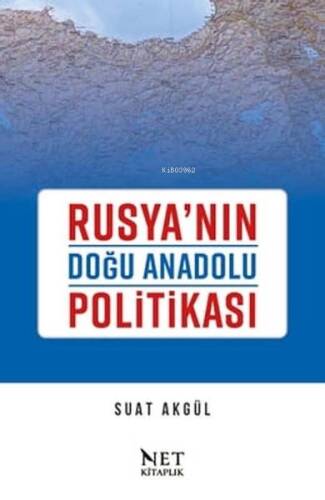 Rusya'nın Doğu Anadolu Politikası - 1