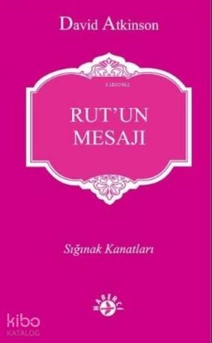 Rut'un Mesajı; Sığınak Kanatları - 1