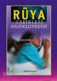 Rüya Tabirleri Ansiklopedisi - 1