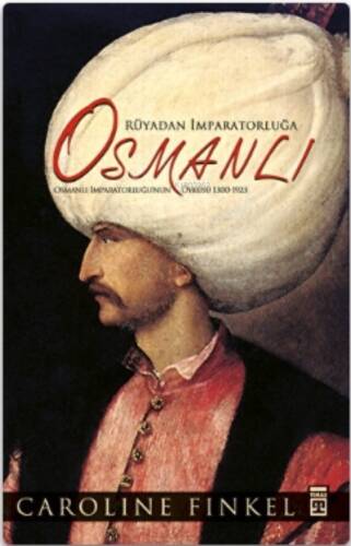 Rüyadan İmparatorluğa Osmanlı (Fleksi Cilt) - 1