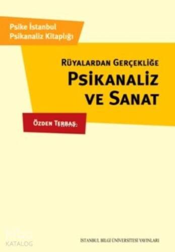 Rüyalardan Gerçekliğe Psikanaliz Ve Sanat - 1