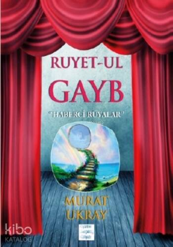 Ruyet-ul Gayb;Haberci Rüyalar - 1