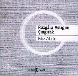 Rüzgara Astığım Çıngırak - 1