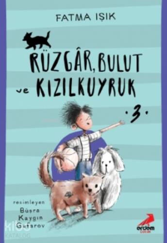 Rüzgâr, Bulut ve Kızılkuyruk - 3 - 1