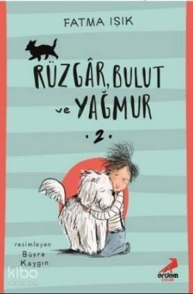 Rüzgâr, Bulut ve Yağmur- 2 - 1