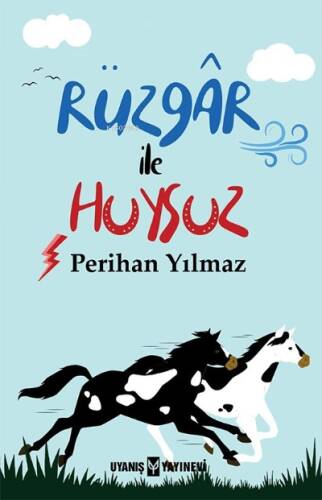 Rüzgâr ile Huysuz - 1