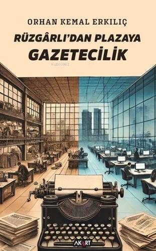 Rüzgârlı’dan Plazaya Gazetecilik - 1