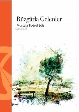 Rûzgârla Gelenler - 1